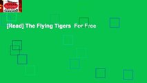 [Read] The Flying Tigers  For Free