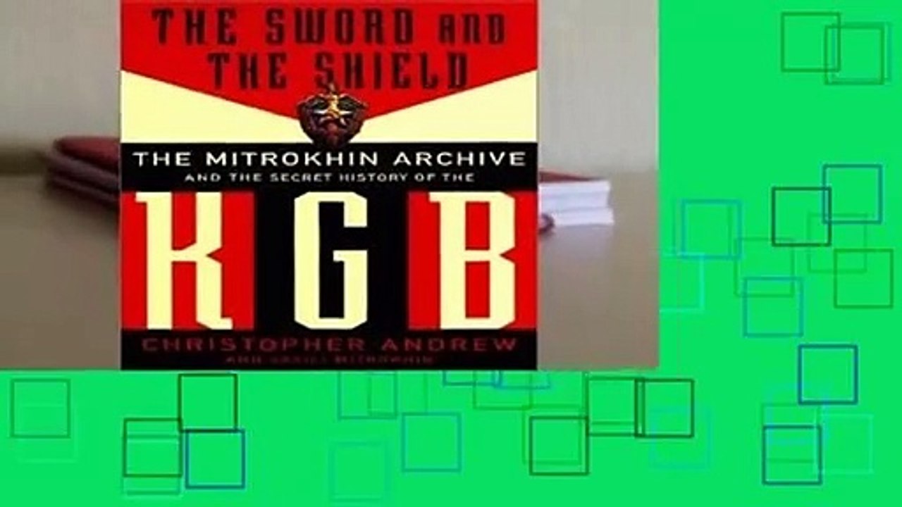 About For Books  The Sword and the Shield: The Mitrokhin Archive and the Secret History of the