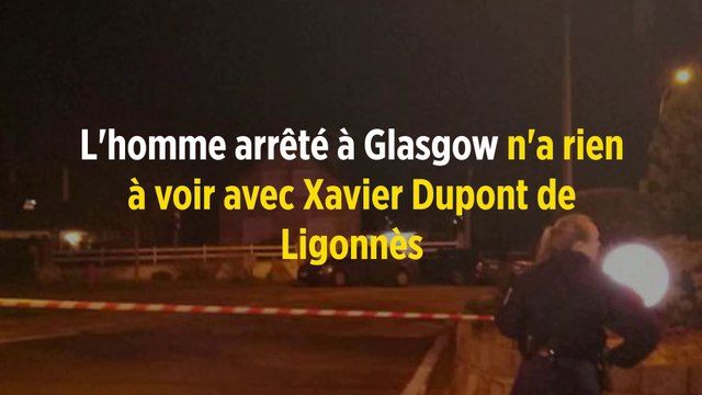L'homme arrêté à Glasgow n'a rien à voir avec Xavier Dupont de Ligonnès