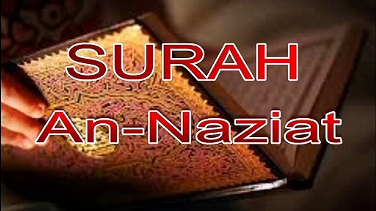 Surah An-Nazi`at Full With Translation || Smooth voice || Professor Saad Tayyab
