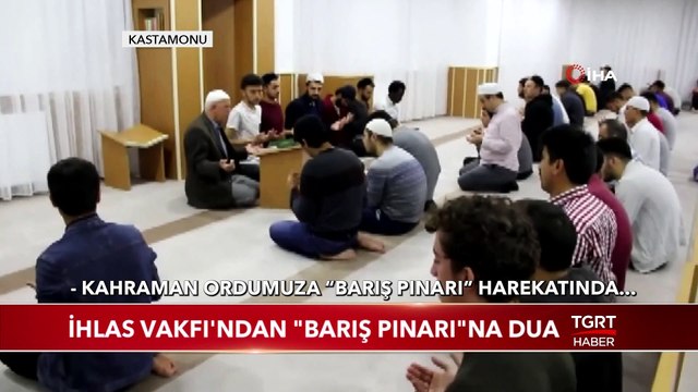 İhlas Vakfı'ndan Barış Pınarı na Dua