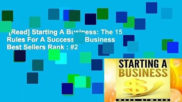 [Read] Starting A Business: The 15 Rules For A Successful Business Best Sellers Rank : #2