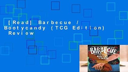[Read] Barbecue / Bootycandy (TCG Edition)  Review