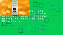 About For Books  The Little Book of Victim Offender Conferencing: Bringing Victims and Offenders