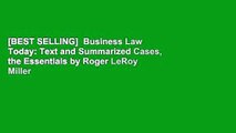 [BEST SELLING]  Business Law Today: Text and Summarized Cases, the Essentials by Roger LeRoy Miller