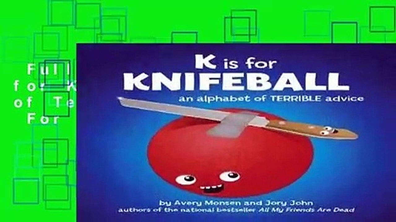 Full E-book  K is for Knifeball: An Alphabet of Terrible Advice  For Free