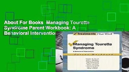 About For Books  Managing Tourette Syndrome Parent Workbook: A Behavioral Intervention (Treatments