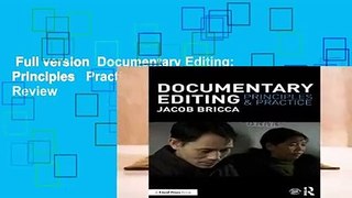 Full version  Documentary Editing: Principles   Practice  Review