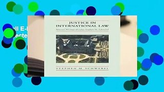 Full E-book  Justice in International Law: Selected Writings  Review