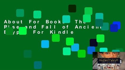 About For Books  The Rise and Fall of Ancient Egypt  For Kindle