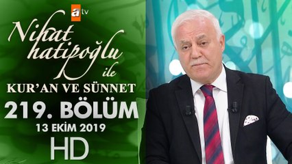 Nihat Hatipoğlu ile Kur'an ve Sünnet - 13 Ekim 2019