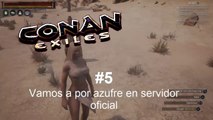 Conan Exiles #5 - Vamos a por azufre en servidor oficial  - CanalRol