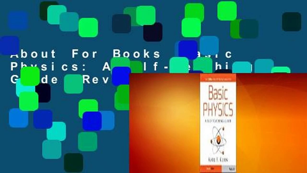 About For Books  Basic Physics: A Self-Teaching Guide  Review
