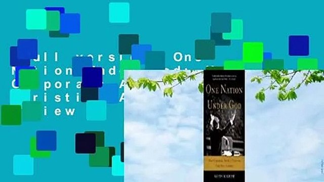 Full version One Nation Under God: How Corporate America Invented Christian America Review
