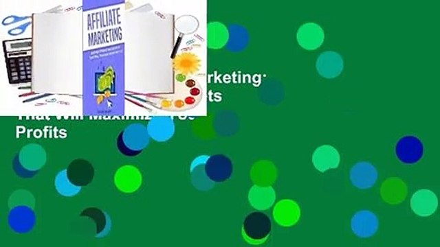 Full E-book Affiliate Marketing: Internet Marketing Secrets That Will Maximize Your Profits