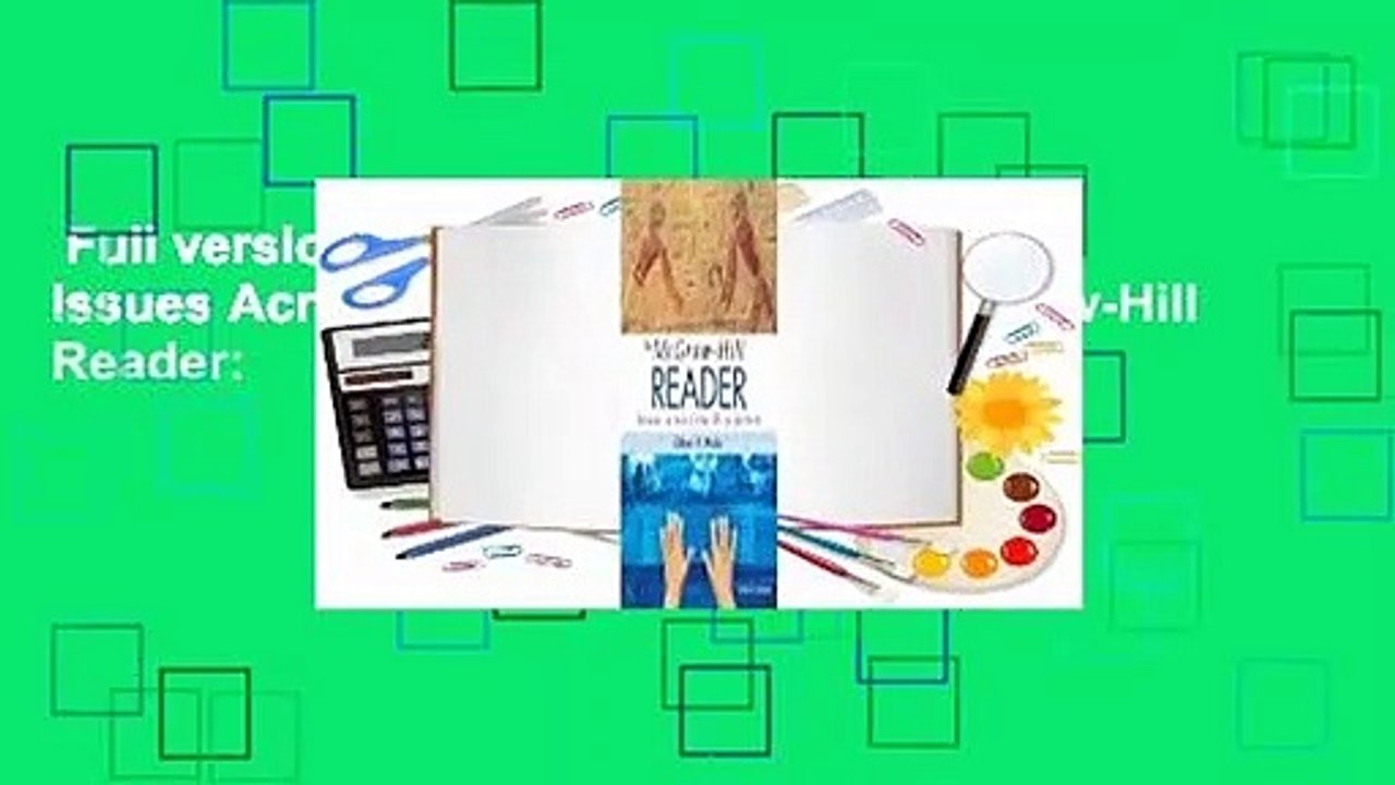 Full version  The McGraw-Hill Reader: Issues Across the Disciplines the McGraw-Hill Reader: