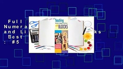 Full E-book  Teaching Numeracy, Language, and Literacy with Blocks  Best Sellers Rank : #5