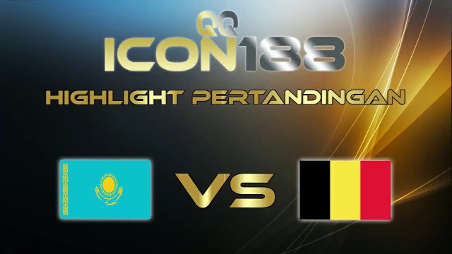 QQICON188 Cuplikan Gol Pertandingan Kazakhstan VS Belgia 13 Oktober 2019