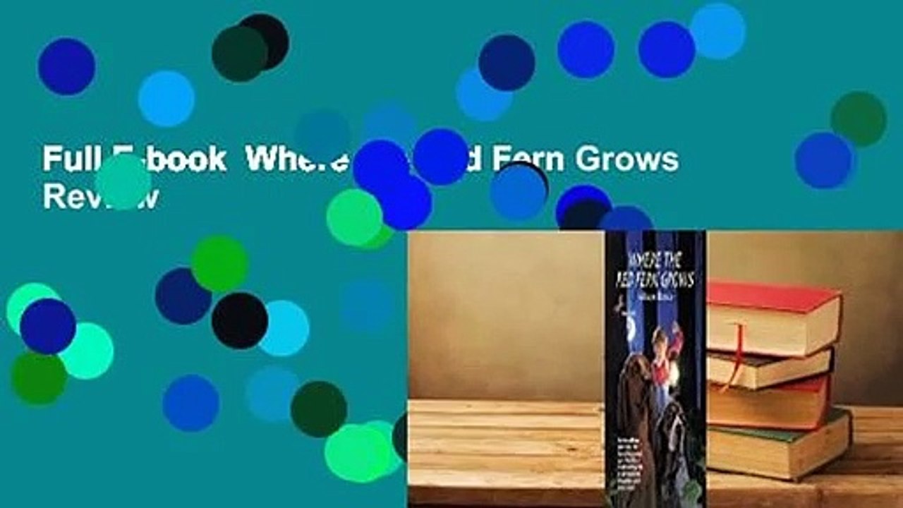 Full E-book  Where the Red Fern Grows  Review