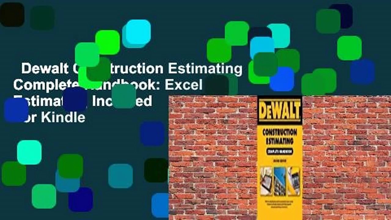 Dewalt Construction Estimating Complete Handbook: Excel Estimating Included  For Kindle