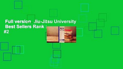 Full version  Jiu-Jitsu University  Best Sellers Rank : #2