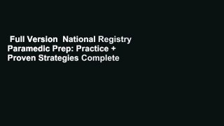 Full Version  National Registry Paramedic Prep: Practice + Proven Strategies Complete