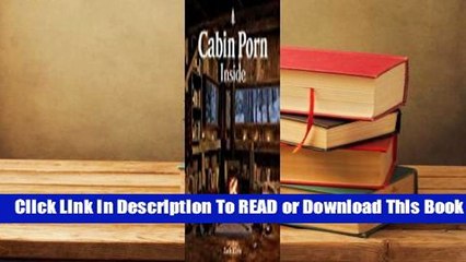 Online Cabin Porn: Inside  For Free