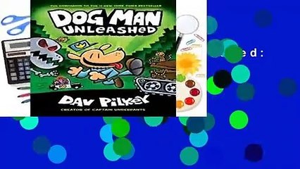 [Read] Dog Man Unleashed: From the Creator of Captain Underpants (Dog Man #2)  Review
