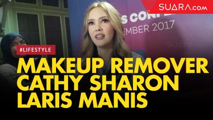 Makeup Remover-nya Laris, Cathy Sharon Ungkap Keunggulannya
