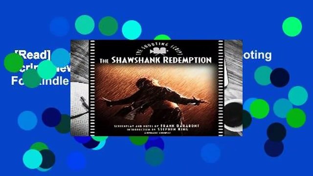 [Read] Shawshank Redemption: The Shooting Script (Newmarket Shooting Script) For Kindle
