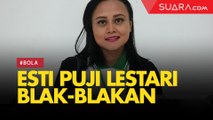 Buka-bukaan Esti Puji Lestari, Tinggalkan Persijap dan Ambisi Jadi Exco PSSI