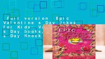 Full version  Epic Valentine s Day Jokes for Kids: Valentine s Day books, Valentine s Day Knock