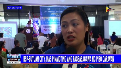 BSP-Butuan City, mas pinaigting ang pagsasagawa ng Piso Caravan