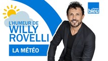 HUMOUR | La météo avec Chloé Nabédian - L'humeur de Willy Rovelli