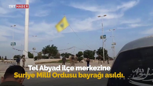 Tel Abyad'a Suriye Milli Ordusu bayrağı çekildi