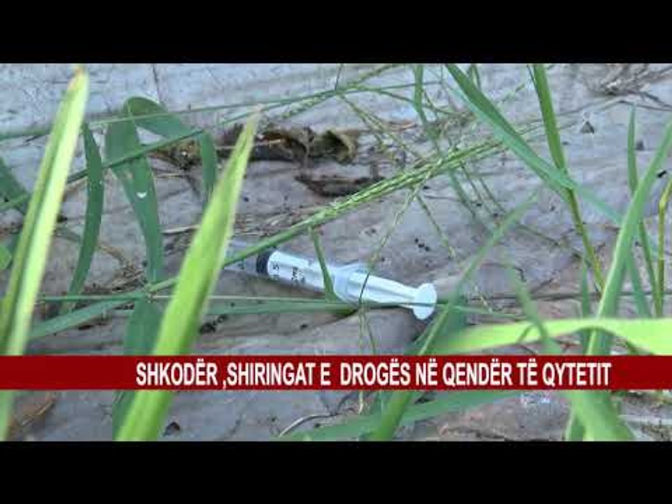 SHKODËR, SHIRINGAT E DROGËS NË QENDËR TË QYTETIT