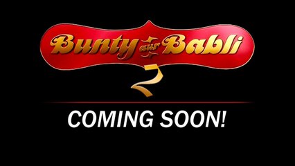 Fans Get Ready For Bunty Aur Babli 2.0;Here Are Some Interesting Details !