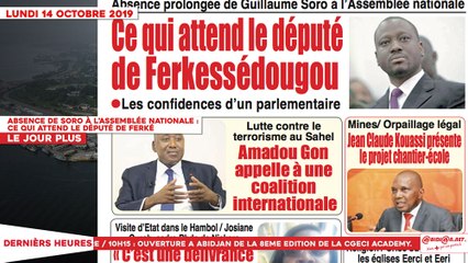 Le Titrologue du 14 Octobre 2019 : Absence de Soro à l’assemblée nationale, ce qui attend le député de Ferké