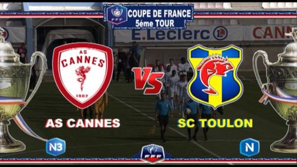 Résumé  du match  AS CANNES  3-0  SC TOULON  -  5 tour Coupe de France  2019. ASCTV