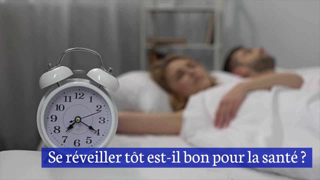 Se réveiller tôt est-il vraiment bon pour la santé ?