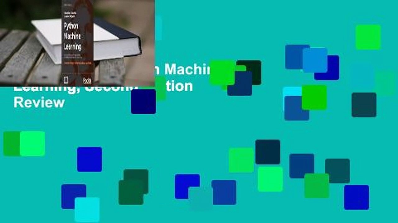 Full version  Python Machine Learning, Second Edition  Review