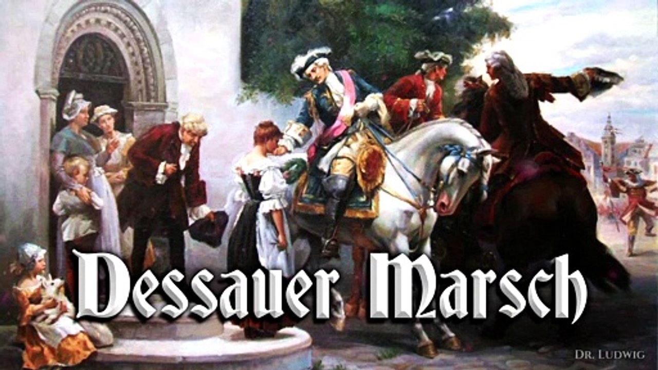Dessauer marsch alter dessauer - german march