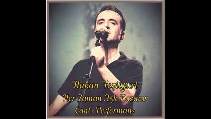 HAKAN YEŞİLYURT-Her Zaman Aşk Kazanır-(Canlı Performans)