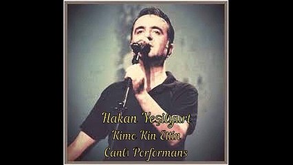 HAKAN YEŞİLYURT-Kime Kinin Var..