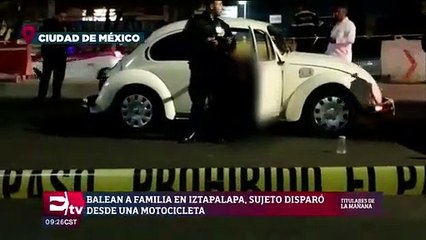 Balean a familia en Iztapalapa, sujeto disparó desde una motocicleta