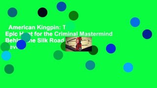 American Kingpin: The Epic Hunt for the Criminal Mastermind Behind the Silk Road  Review