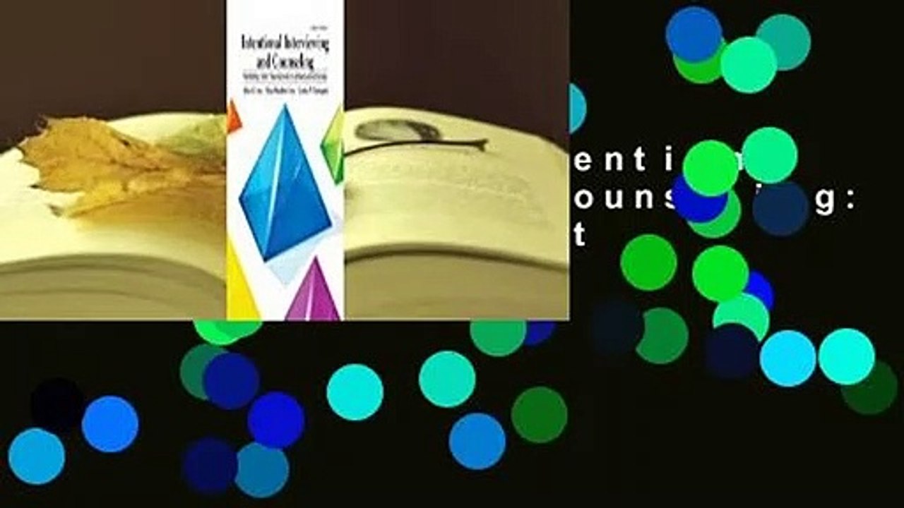 Full version  Intentional Interviewing and Counseling: Facilitating Client Development in a