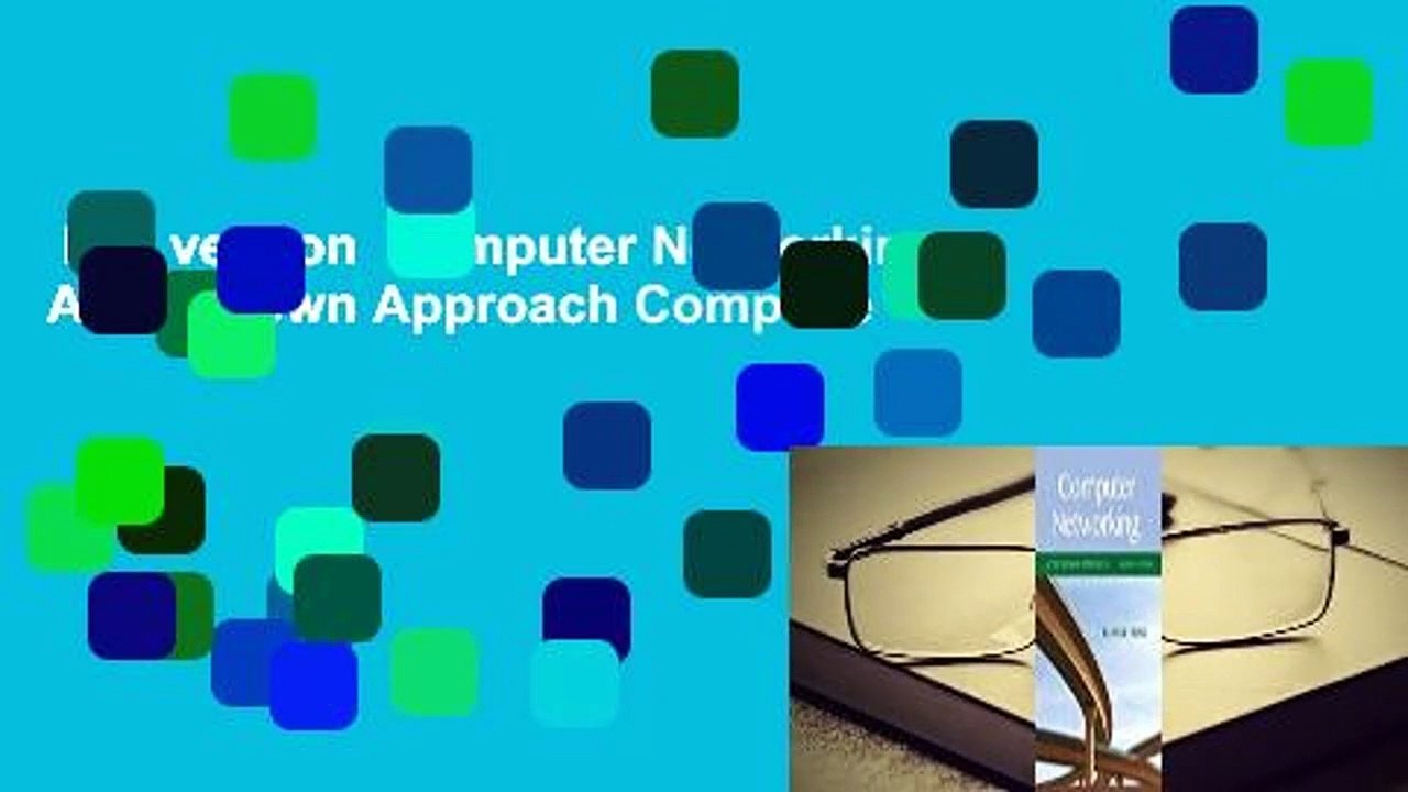 Full version  Computer Networking: A Top-Down Approach Complete