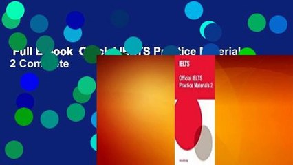 Full E-book  Official IELTS Practice Materials 2 Complete
