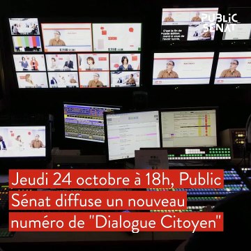 Numéro Inédit de Dialogue Citoyen le 24 octobre à 18h